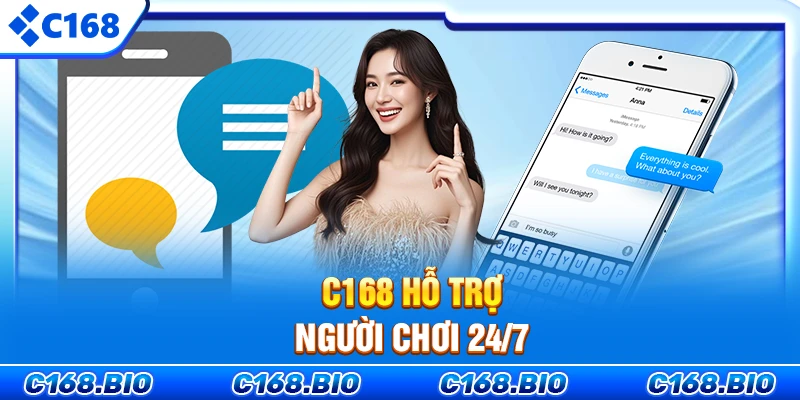 C168 hỗ trợ người chơi 24/7