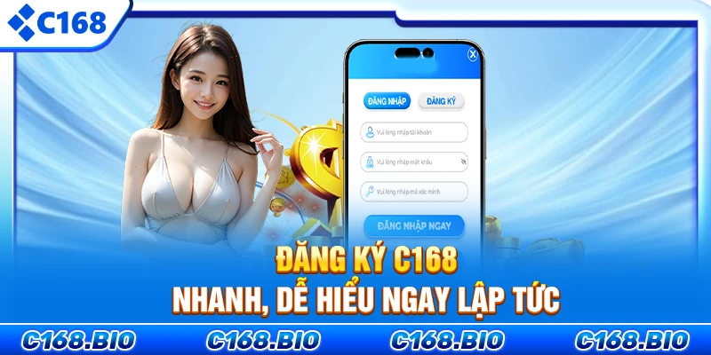 Cách Đăng Ký C168 Chi Tiết - Nhanh, Dễ Hiểu Ngay Lập Tức