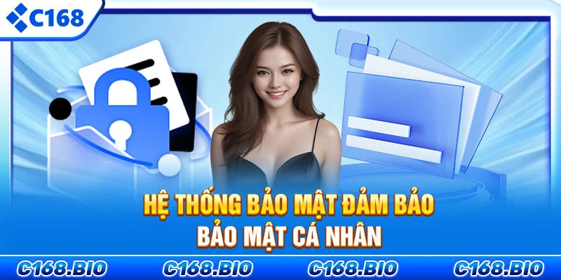 Hệ thống an ninh đảm bảo bảo mật cá nhân