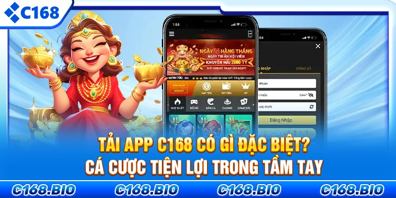 Lợi Ích Khi Tải App C168 - Cá Cược Tiện Lợi Trong Tầm Tay